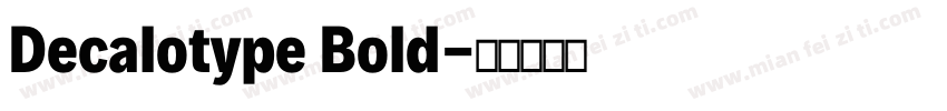 Decalotype Bold字体转换